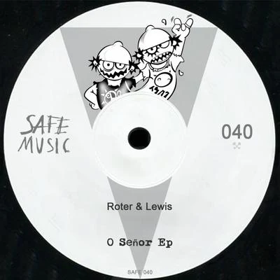 ROTER & LEWIS O Senor EP