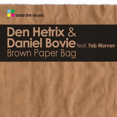 Den Hetrix/Daniel Bovie/Fab Morvan Brown Paper Bag