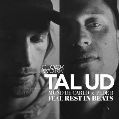 Clockwork/Pede B/Rest in Beats/Mund De Carlo Tal Ud ft. Rest in Beats