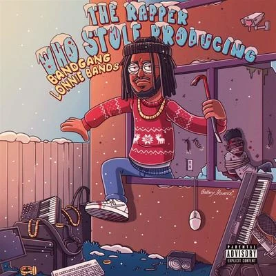 BandGang Lonnie Bands The Rapper Who Stole Producing - EP