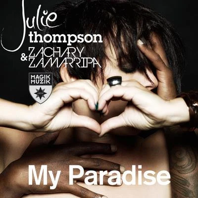 Julie Thompson My Paradise (Remixes)