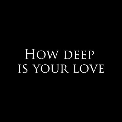 Collin McLoughlin How Deep Is Your Love