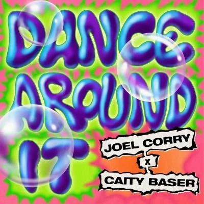 Caity Baser/Joel Corry Dance Around It