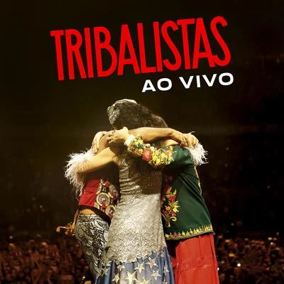 Tribalistas Tribalistas Ao Vivo