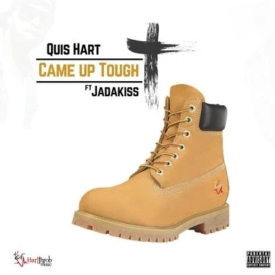 Quis Hart/Jadakiss Came up Tough (feat. Jadakiss)