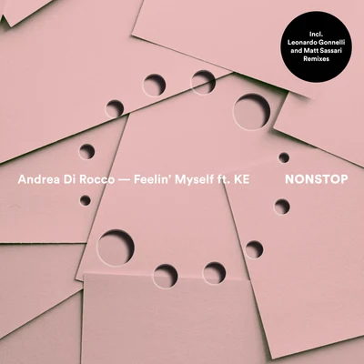 KE/Andrea Di Rocco feat. Ke/andrea di rocco Feelin Myself