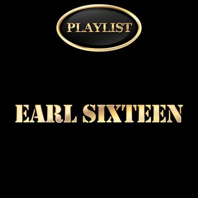 Earl Sixteen Earl Sixteen Playlist