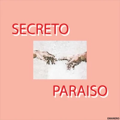 Emanero Secreto Paraíso