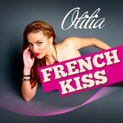 Otilia French Kiss