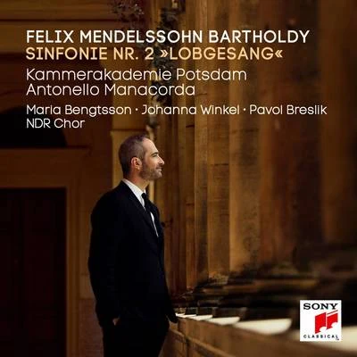 Kammerakademie Potsdam Mendelssohn: Symphony No. 2, Lobgesang