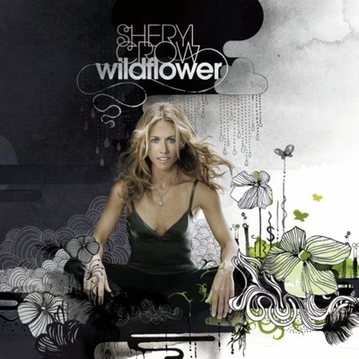 Sheryl Crow Wildflower