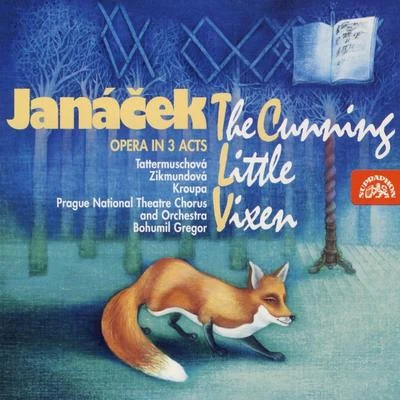 Prague National Theatre Chorus Janacek: The Cunning Little Vixen