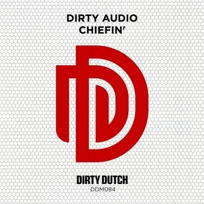 Dirty Audio Chiefin