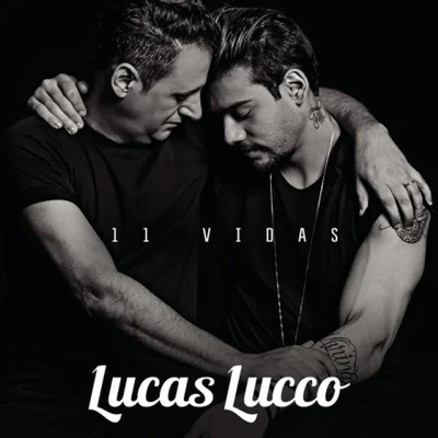 Lucas Lucco 11 Vidas