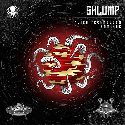 Shlump Alien Technology Remixes