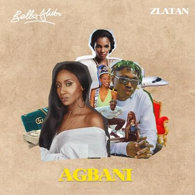 Zlatan/Bella Alubo Agbani (Remix)