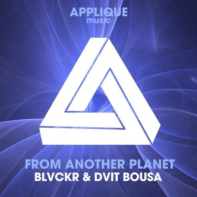 Dvit Bousa/Blvckr From Another Planet