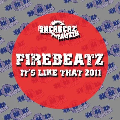 Firebeatz Its Like That 2011