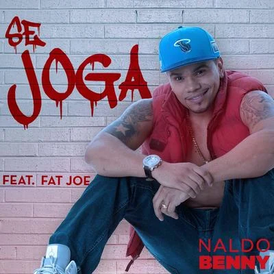 Naldo Benny Se Joga (feat. Fat Joe) - Single