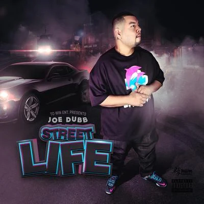 Joe Dubb Street Life