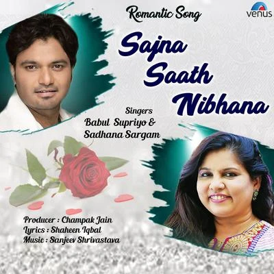 Babul Supriyo Sajna Saath Nibhana