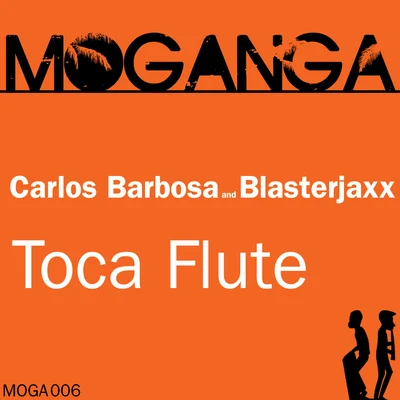 Blasterjaxx/Carlos Barbosa Toca Flute