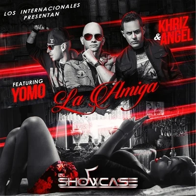 Angel y Khriz/Yomo La Amiga (feat. Yomo)