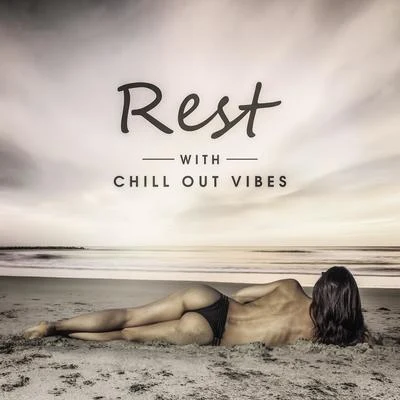 Wonderful Chillout Music Ensemble Rest with Chill Out Vibes – Calm & Relaxing Sounds for Summer, Easy Listening, Peaceful Songs, Holiday Music