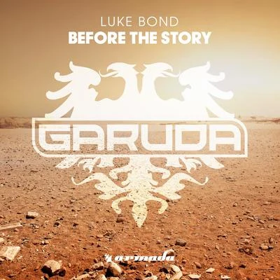 Luke Bond Before The Story