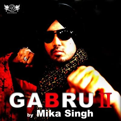 Mika Singh Gabru 2