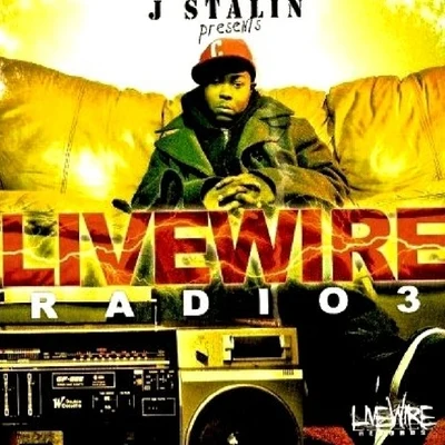 J Stalin Livewire Radio 3