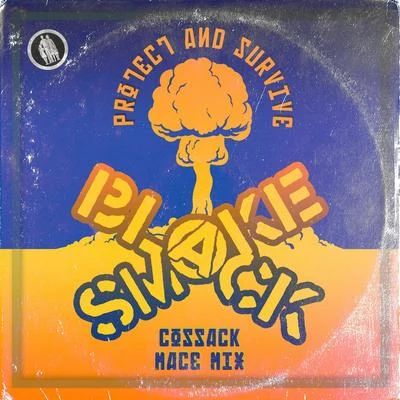 Blacksmoke Protect and Survive (Cossack Mace Mix)