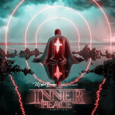 Major Bangz/Maynevent Inner Peace