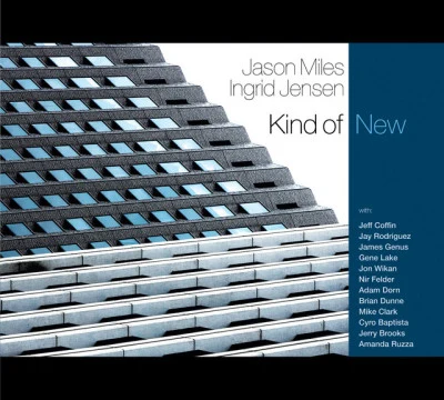 Jason Miles/Ingrid Jensen Kind of New