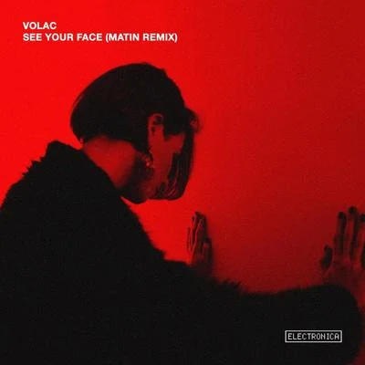 Volac See Your Face (Matin Remix)