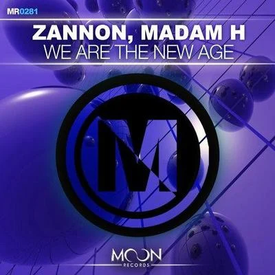 Zannon We Are The New Age (Original Mix)