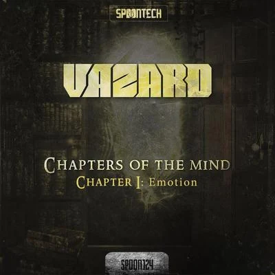 Vazard Chapter I: Emotion