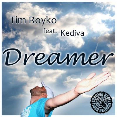 Tim Royko Dreamer