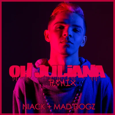 Mad Dogz/Niack Oh Juliana (Remix)