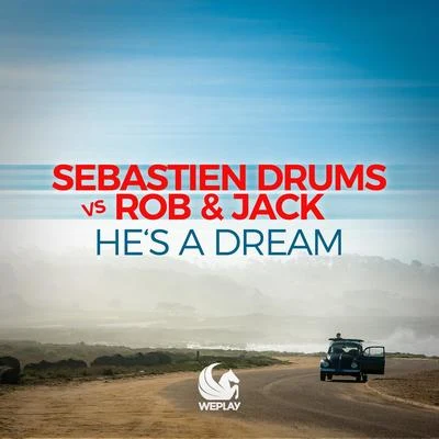 Sebastien Drums/Rob & Jack Hes a Dream