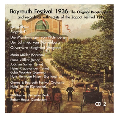 Heinz Tietjen WAGNER, R.: Die Meistersinger von NurnbergSiegfried (excerpts) (Bayreuth Festival 1936 Original Recordings, Vol. 2)