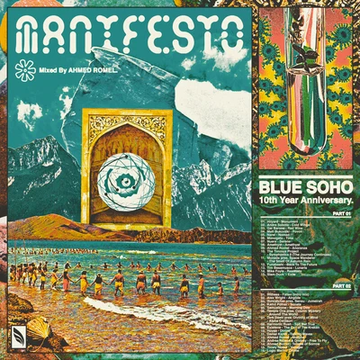 Ahmed Romel The Manifesto (Blue Sohos 10th Anniversary)