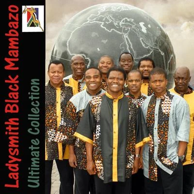 Ladysmith Black Mambazo Ultimate Collection