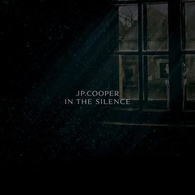 JP Cooper In the Silence