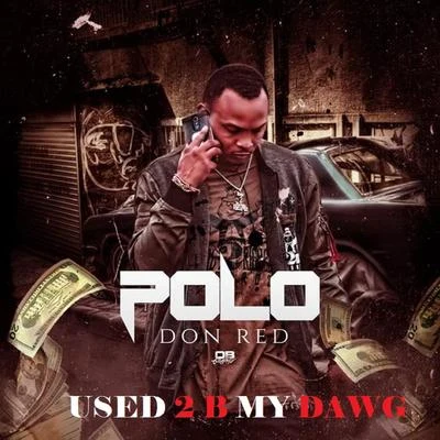 Polo Don Red Used 2 B My Dawg