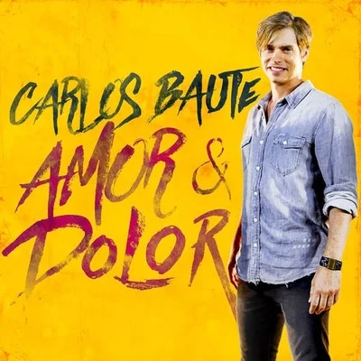 Carlos Baute Amor y Dolor (Original Pop Version)