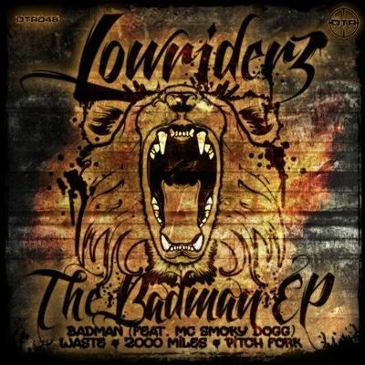 LowRIDERz The Badman EP