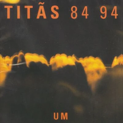 Titãs 84 94 - Volume 1