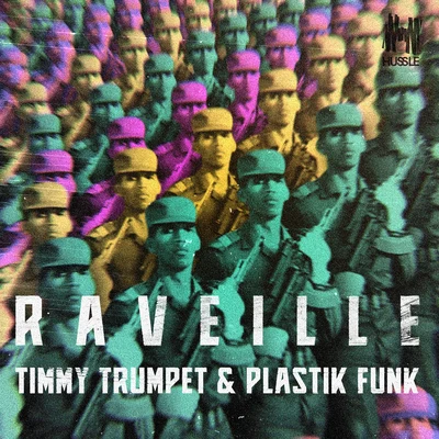 Plastik Funk/Timmy Trumpet Raveille