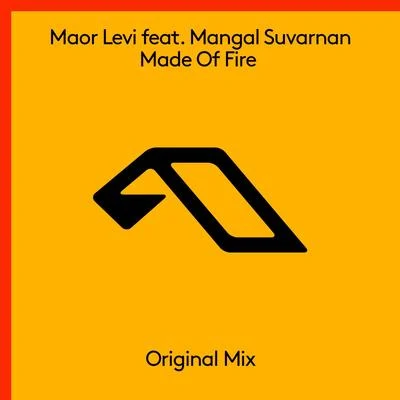 Mangal Suvarnan/Maor Levi Made Of Fire